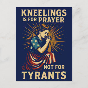 Postal Festiva El arrodillamiento es para la oración, no para los