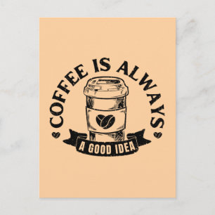 Postal Festiva El café siempre es una buena idea
