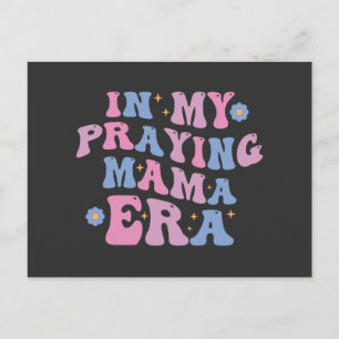 Postal Festiva En la era de mi mamá rezando