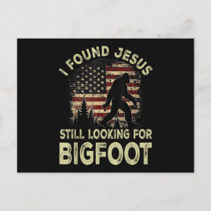 Postal Festiva Encontré a Jesús todavía buscando Bigfoot Divertid