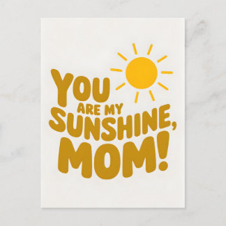 Postal Festiva ¡Eres Mi Mamá Sunshine! Día de la madre