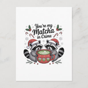 Postal Festiva Eres mi Matcha en el Delito Amantes Mapaches 