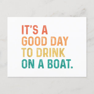 Postal Festiva Es un buen día para beber en un barco de color de