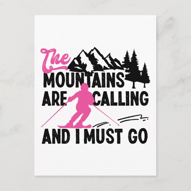 Postal Festiva Esquiar De Nieve Llaman Las Montañas Y Debo Ir (Anverso)