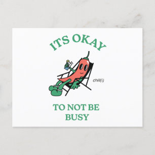 Postal Festiva Está bien chill no estar ocupado Mug