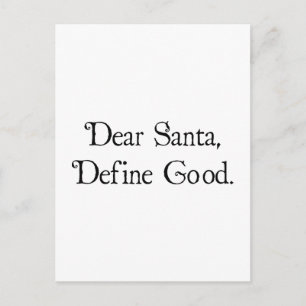 Postal Festiva Estimado Santa, Define Good
