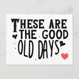 Postal Festiva Estos Son Los Buenos Viejos Días