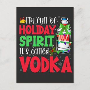 Postal Festiva Estoy Lleno de Espíritu Navideño, Se Llama Vodka N