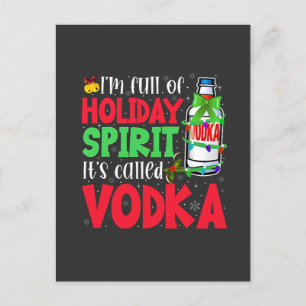 Postal Festiva Estoy lleno de espíritu navideño, se llama Vodka X