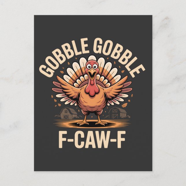 Postal Festiva Gobble Gobble F-Caw-F Turquía Gracioso Día de Acci (Anverso)
