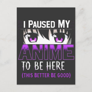 Postal Festiva He Pausado mi anime para estar aquí, mejor que sea