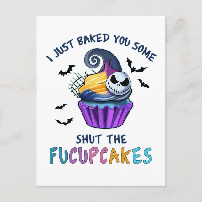 Postal Festiva I Just Baked You Some Shut The Fucupcakes Funny (Anverso)