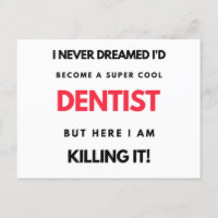 I Never Dreamed I'd Become A Super Cool Dentist 2