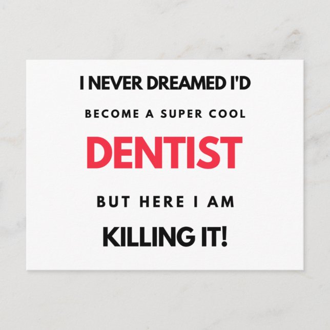 Postal Festiva I Never Dreamed I'd Become A Super Cool Dentist 2 (Anverso)