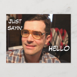 Postal Festiva Just Sayin' A fun postcard