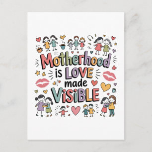 Postal Festiva La Maternidad Es Amor Hecho Visible