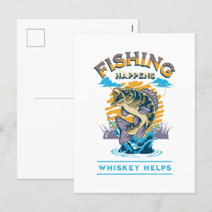 Postal Festiva La pesca sucede. ¡El whisky ayuda!