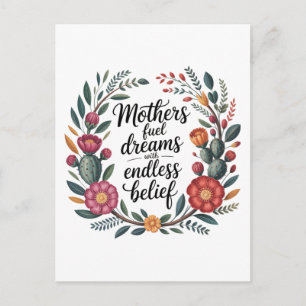 Postal Festiva Las madres alimentan los sueños con una creencia i