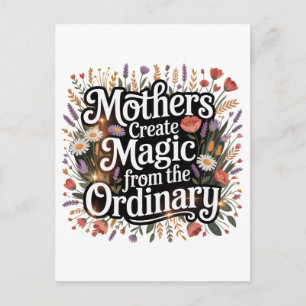 Postal Festiva Las madres crean magia desde lo ordinario