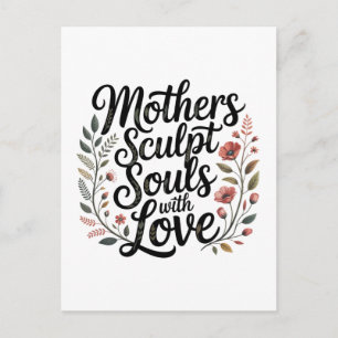 Postal Festiva Las madres esculturan las almas con amor