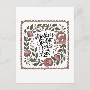 Postal Festiva Las madres esculturan las almas con amor