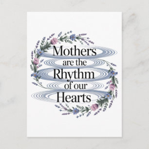 Postal Festiva Las madres son el ritmo de nuestros corazones
