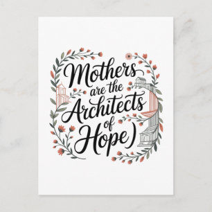 Postal Festiva Las madres son las arquitectas de la esperanza