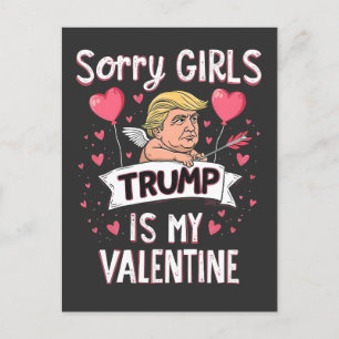 Postal Festiva Lo siento Chicas Trump es mi amante de San Valentí
