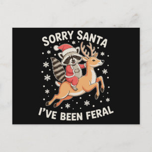 Postal Festiva Lo siento Santa he sido mapache reno salvaje de Na