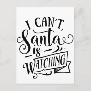 Postal Festiva Lo siento, Santa no puede ver a Navidades divertid