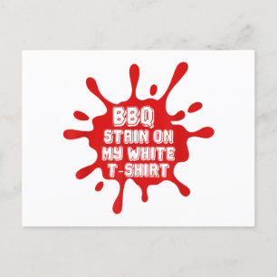 Postal Festiva Mancha De barbacoa en mi camiseta blanca Divertida
