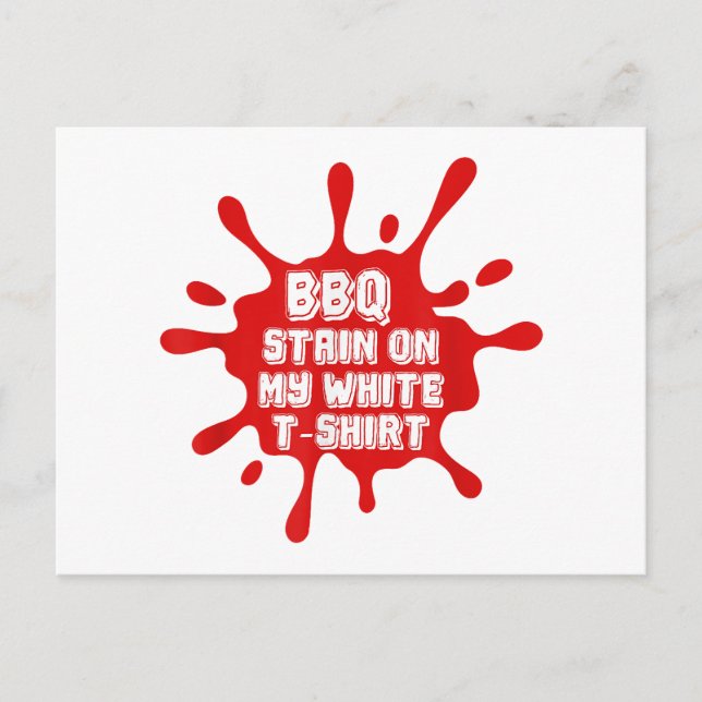 Postal Festiva Mancha De barbacoa en mi camiseta blanca Divertida (Anverso)