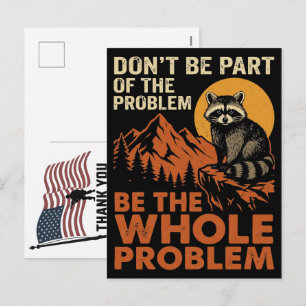 Postal Festiva Mapache Don T Ser Parte Del Problema Sé El Todo