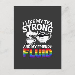 Postal Festiva Me gusta mi té fuerte y mis amigos fluyen LGBTQ