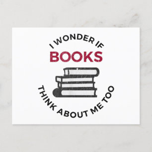 Postal Festiva Me Pregunto Si Los Libros También Piensan En Mí - 