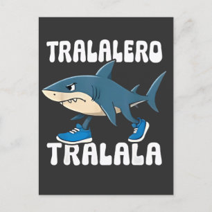 Postal Festiva Meme de tiburón divertido de Tralero Tralala