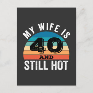 Postal Festiva Mi esposa tiene 40 años y todavía está caliente
