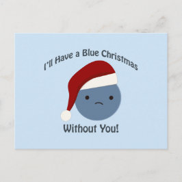 Postal Festiva ¡Navidades azules sin ti!