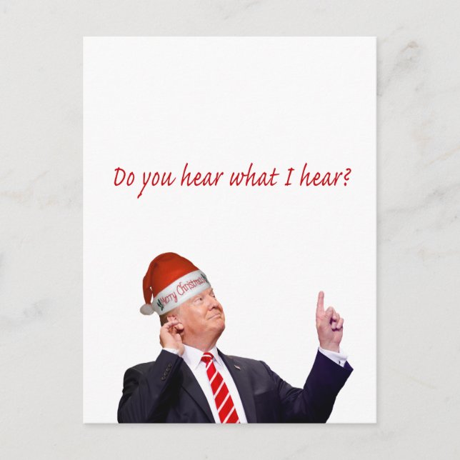 Postal Festiva Navidades de Trump: ¿Escuchas lo que oigo? (Anverso)