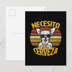 POSTAL FESTIVA NECESITO UNA CERVEZA DE CHIHUAHUA ADORABLE