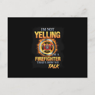 Postal Festiva No Estoy Gritando Soy Bombero Así Es Como Hablamos