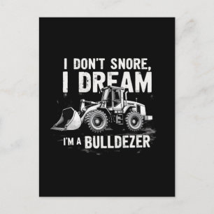 Postal Festiva No niego sueño que soy bulldozer - Gracioso Constr