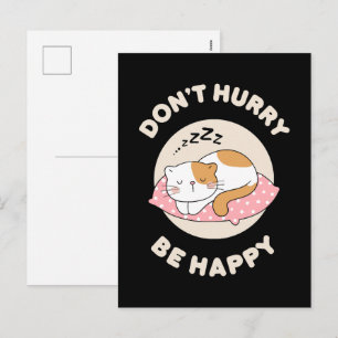 Postal Festiva No te apresures sé feliz