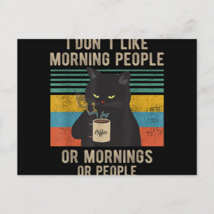 Postal Festiva Odio A La Gente De La Mañana Y Las Mañanas Y Al Ga