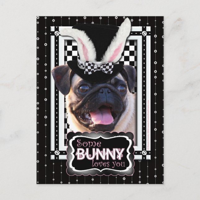 Postal Festiva Pascua - Algunos conejitos te aman - Pug (Anverso)