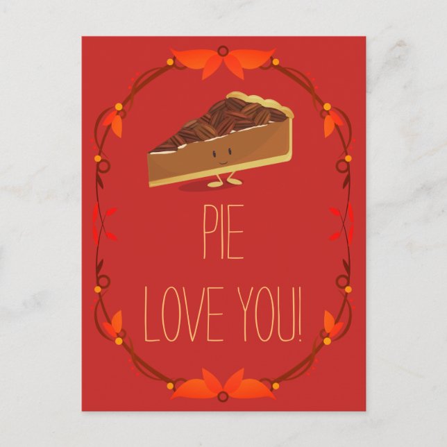 Postal Festiva Pecan Pie I Love You Valentine Holiday Postcard (Anverso)