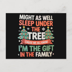 Postal Festiva Podría Dormir Bajo Un Árbol Soy El Regalo De La Fa