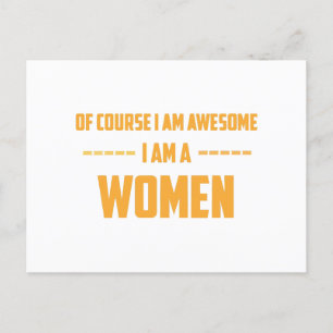 Postal Festiva Por supuesto que soy increíble, soy una mujer