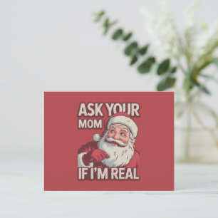 Postal Festiva Pregúntale a tu mamá si soy muy gracioso.
