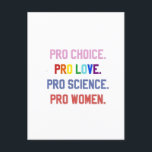 Postal Festiva Pro-Choice Pro-Life Pro-Science Pro-Women<br><div class="desc">eminismo,  derechos de la mujer,  LGBTQ ,  derechos reproductivos,  activismo,  diversidad,  inclusión,  movimiento progresista,  justicia social,  igualdad</div>